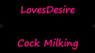 Lovesdesire Cock Milking Premium Video