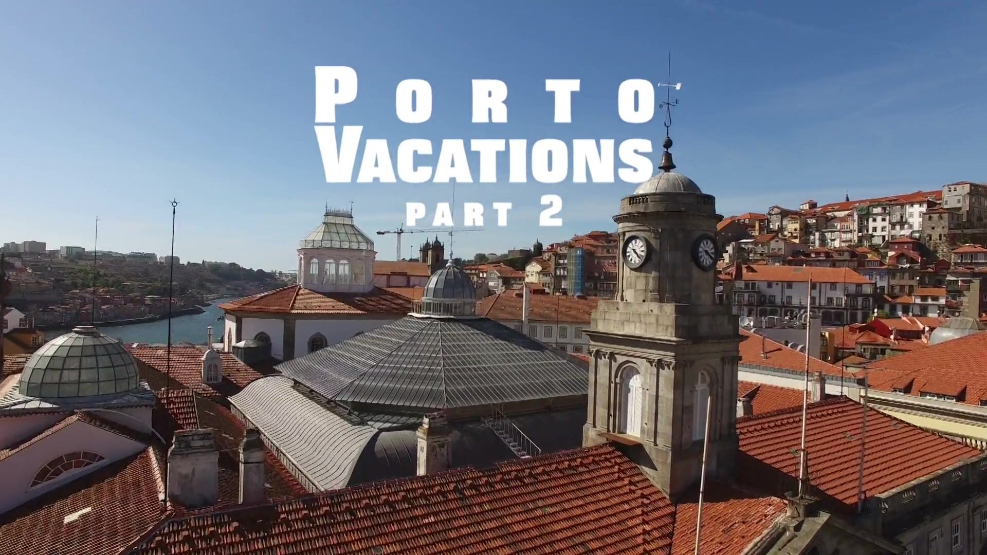 Porto Vacations 2 New Final